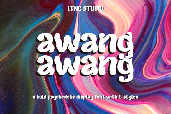 Awang-awang Font: Psychedelic Display Type for Campaigns