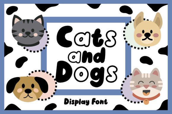 Cats and Dogs Handmade Display Font for Digital Design