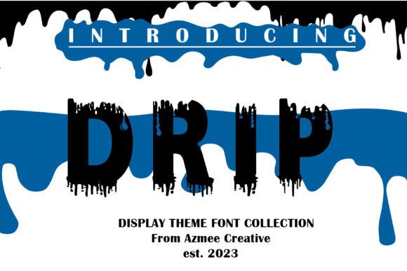 Drip Font: A Thick, Distinct Display Typeface for Handmade Creators