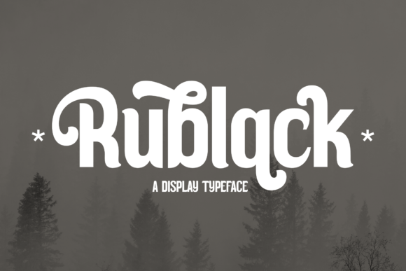 Rublack Typeface: A Modern Display Font for Elegant Branding